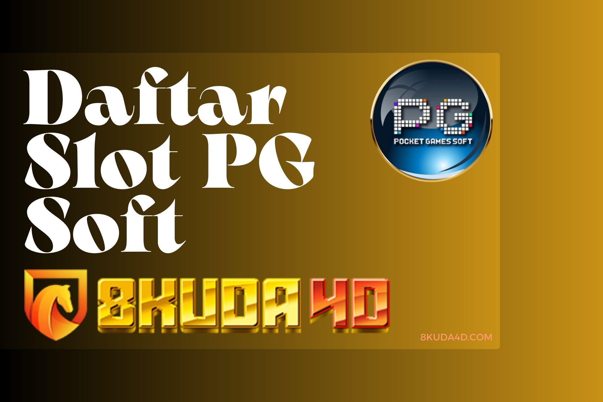 Daftar Slot PG Soft 8Kuda4D