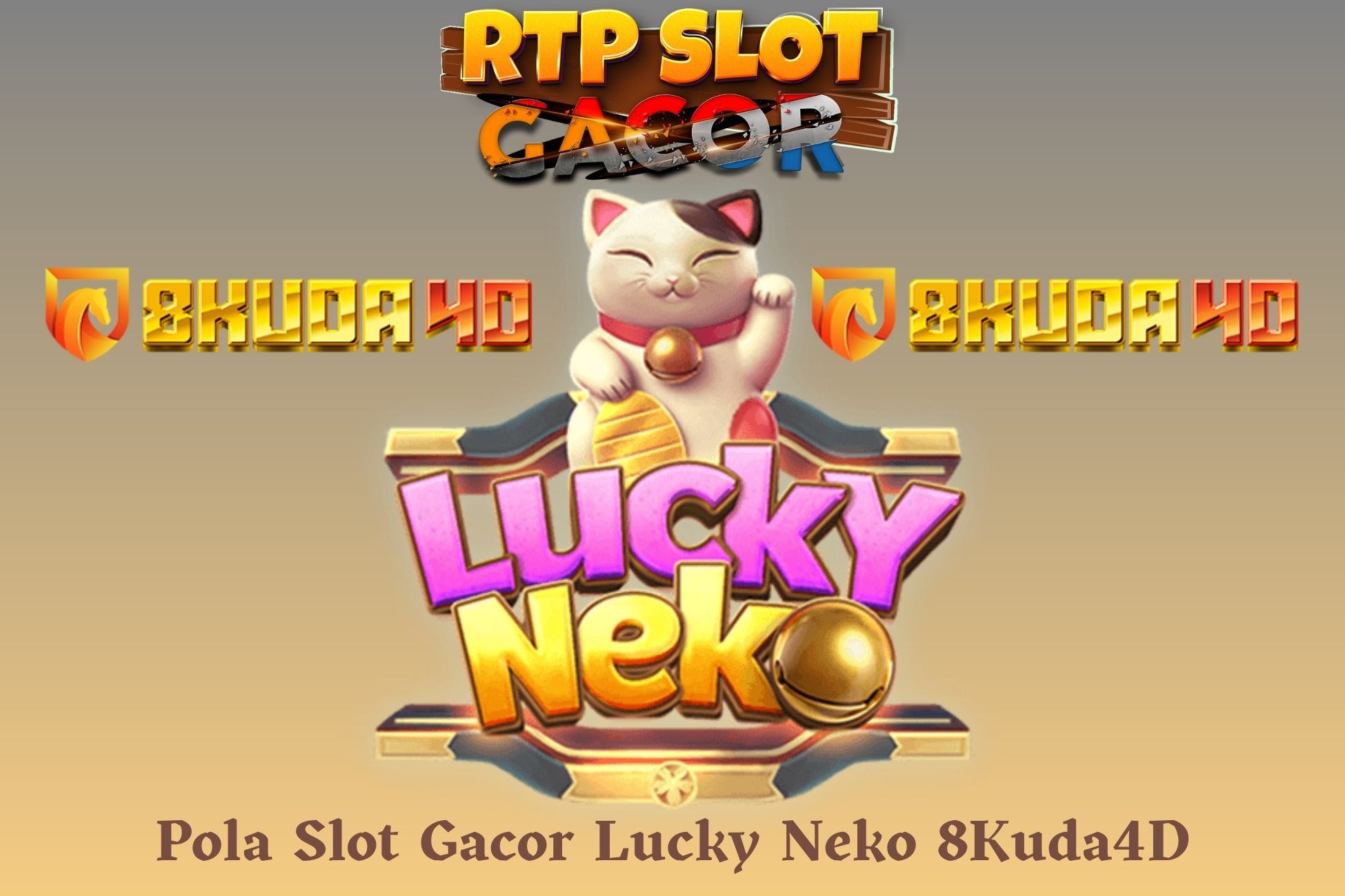 Pola Slot Gacor Lucky Neko 8Kuda4D
